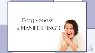 How To Forgive Someone || Manifestation of Forgiveness