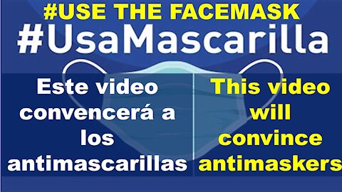 Este video convencerá a todos los antimascarilla de usar mascarilla