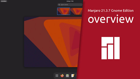 Manjaro 21.3.7 Gnome Edition overview | OS FOR EVERYONE