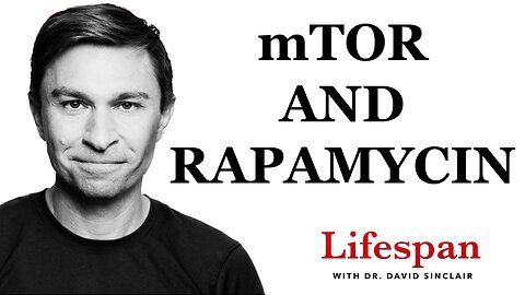 mTOR & Rapamycin | Lifespan with Dr. David Sinclair