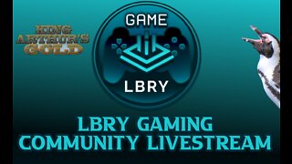 LBRY Community Gaming - King Arthur's Gold - August 27 2022
