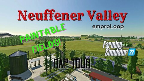 Neuffener Valley / Map Tour / emproLoop / FS22 / LockNutz / PC / Forestry / Paintable Fields