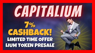 Capitalium Update 📅 How To Get a 7% Cashback 🚀 We're Approaching the End of the LIUM Token Presale⏰