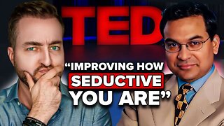 How To Seduce Her: Become A MASTER Of SEDUCTION (Reacting to @TEDx Talks)