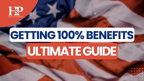 Ultimate Guide to 100% VA Disability
