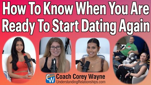 How To Know When You Are Ready To Start Dating Again