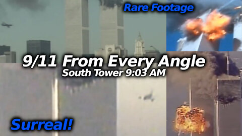 9/11 South Tower All Footage Of 9:03 AM "Plane" Explosion, Sorted By Viewing Direction