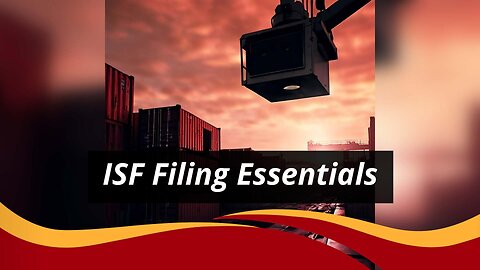 Understanding ISF Requirements for Goods Imported by Foreign Entities