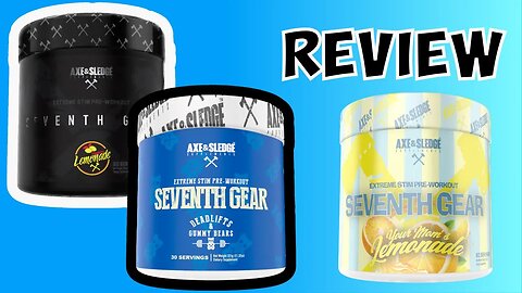 Axe and Sledge Seventh Gear Pre Workout review