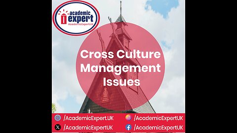Cross Culture Management Issues | academicexpert.uk