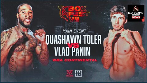 Main Event: Vlad Panin vs Quashawn Toler – WBA Continental Title Showdown
