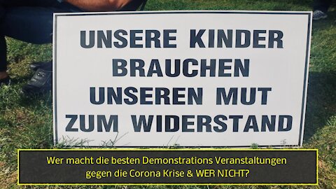 Wer macht die besten Demonstrations Veranstaltungen gegen die Corona Krise & WER NICHT?