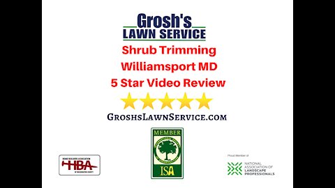 Shrub Trimming Williamsport MD Review Video 5 Star