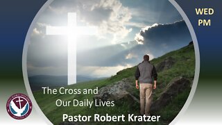 (06/16/21) The Cross and Our Daily Lives #7