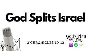 2 Chronicles 10-12 | God's Sovereignty and Commandments