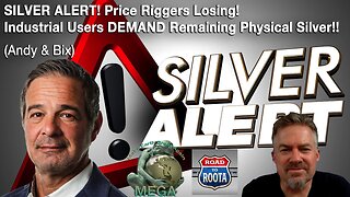 SILVER ALERT! Price Riggers Losing! Industrial Users DEMAND Remaining Physical Silver!! (Andy & Bix)