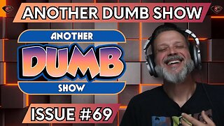 Issue #69 - Dumbs future son-in-law tries Mikey's McDonald's Challenge...Snow White Wokeness & more!