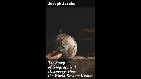 The Story of Geographical Discovery: How the World Became Known by Joseph Jacobs - Audiobook