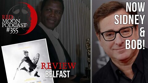 Now Sidney & Bob! | Belfast Review | RMPodcast Episode 355