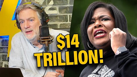 $14 Trillion for Reparations?! What?