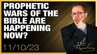 PROPHETIC WARS OF THE BIBLE ARE HAPPENING NOW?