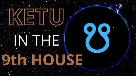 Ketu In The 9th House in Astrology