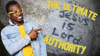 Revealing the Ultimate Authority: The Headship of Christ