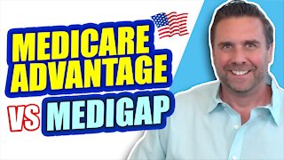 Medicare Advantage vs Medigap - WATCH Before Buying!