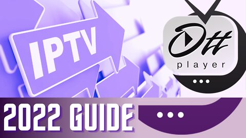 OTT Player - Best Free IPTV Player for All Devices! - 2023 Update