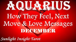 AQUARIUS | They Want To Make Good on Their Promise & Make it Right! | December 2022 How They Feel