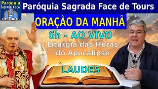 AO VIVO - LITURGIA DAS HORAS - Laude