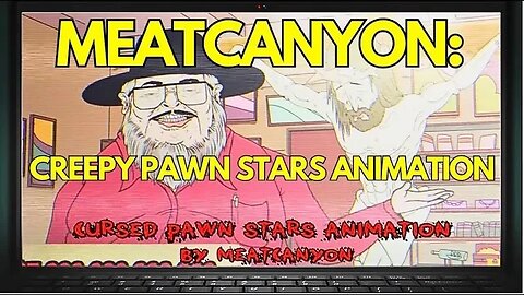 😱 MEATCANYON'S PAWN STARS PARODY: A DARK 🌑 AND REGRETTABLE 🤦‍♂️ CARTOON!"