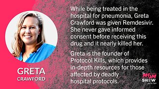 Ep. 441 - Deadly Drug Remdesivir Given Without Consent Nearly Kills Mother of Two - Greta Crawford