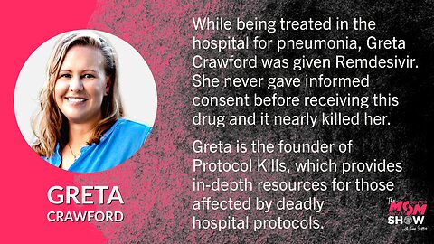 Ep. 441 - Deadly Drug Remdesivir Given Without Consent Nearly Kills Mother of Two - Greta Crawford