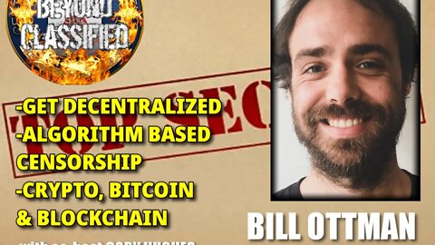 Get Centralized - Algorithm Based Censorship - Crypto, Bitcoin & Blockchain w Bill Ottman(clip)