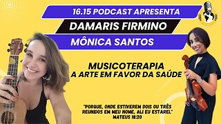 Musicoterapia (Arte e Saúde) - Damaris Firmino e Monica Santos