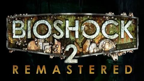 Bioshock2 [E4] Paupers Drop