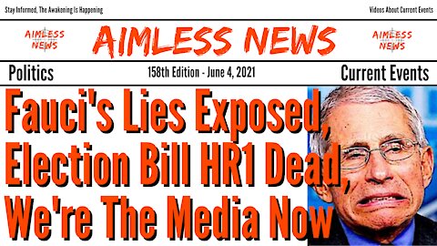 Fauci's Emails Expose His Lies, Election Bill HR1 Is Dead & We Are The Media Now