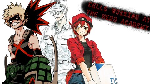 Inside the Body of an Exploding Superhero (Cells At Work X My Hero Academia)