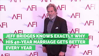 Jeff Bridges Knows Exactly Why His 40-Year Marriage Gets Better Every Year