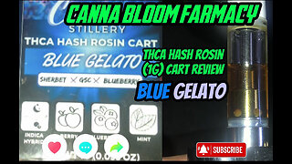 Canna Bloom Farmacy- Thca hash rosin cart review(1g)(indica hybrid) Blue Gelato 🔵🍨🔥💨