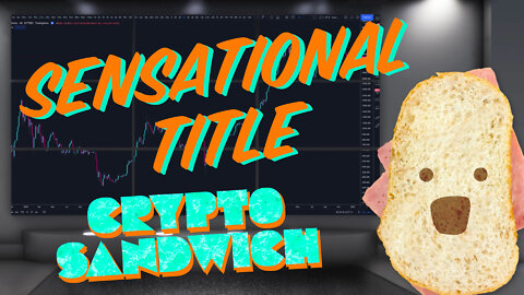 Crypto Sandwich • Episode 1