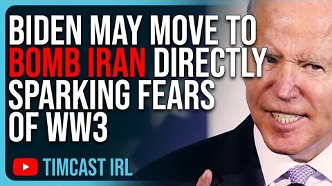 BIDEN MAY MOVE TO BOMB IRAN DIRECTLY SPARKING FEARS OF WW3