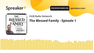 The Blessed Family - Episode 1