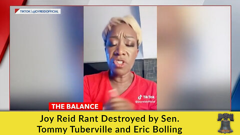 Joy Reid Rant Destroyed by Sen. Tommy Tuberville and Eric Bolling