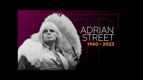 M & P Thoughts on the Passing of Adrian Street