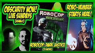 Obscurity Now! #128 #Robocop Prime Directives: Dark Justice