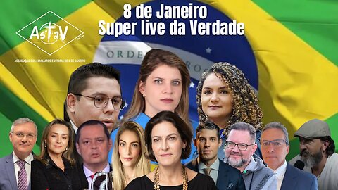 8 de Janeiro - SUPER-LIVE DA VERDADE