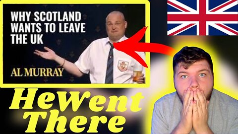 Americans First Time Seeing | Why Scotland Wants To Leave The UK | Al Murray