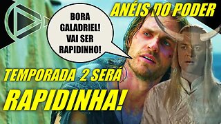 ANÉIS DO PODER: Segunda Temporada Vai Ser Rapidinha! #HORAPLAY